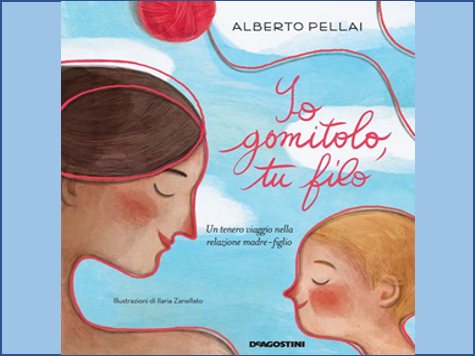 Io gomitolo, tu filo. Ediz. a colori di Pellai Alberto - Il Libraio